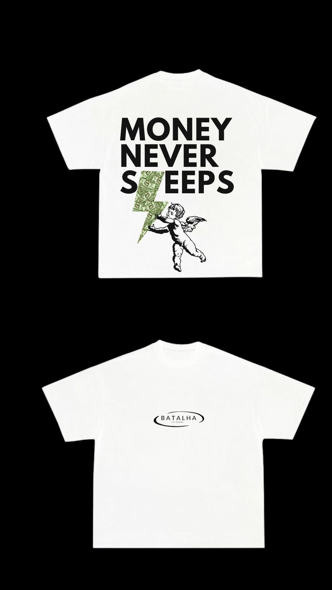 White T-Shirt: Money Never Sleeps